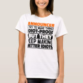 Aankondiger Ik probeer dingen idiote grappige uits T-shirt (Voorkant)