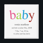 Aankondiging van baby Magnet<br><div class="desc">Minimalistisch ontwerp van de baby,  met het woord "baby" in verschillende kleuren. Pas het aan als een geboorteaankondiging voor jongen of meisje,  of voor baby showers gunsten.</div>