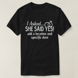 Aankondiging van verloving Ik vroeg, zij zei ja be T-shirt