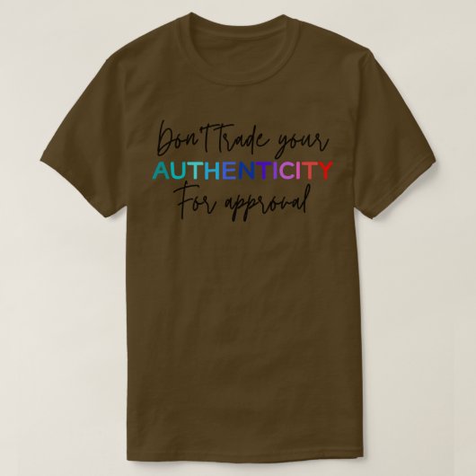 Aanmoedigende inspirerend quote 1 t-shirt (Design voorkant)