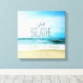 Aanmoediging Adem gewoon aan het strand Canvas Afdruk (Insitu (Houten vloer))