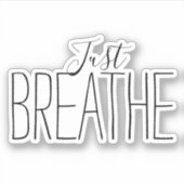 Aanmoediging Adem gewoon Sticker (Voorkant)