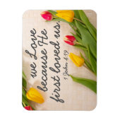 Aanmoediging Bijbel vers 1 Johannes 4:19 Magneet (Verticaal)