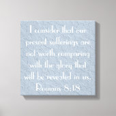 Aanmoediging bijbel vers Romeinen 8:18 Canvas Afdruk (Voorkant)