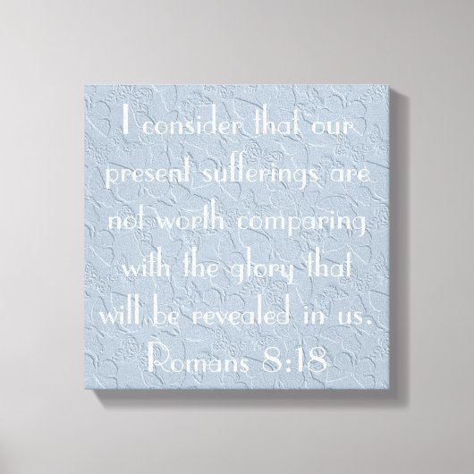 Aanmoediging bijbel vers Romeinen 8:18 Canvas Afdruk (Voorkant)