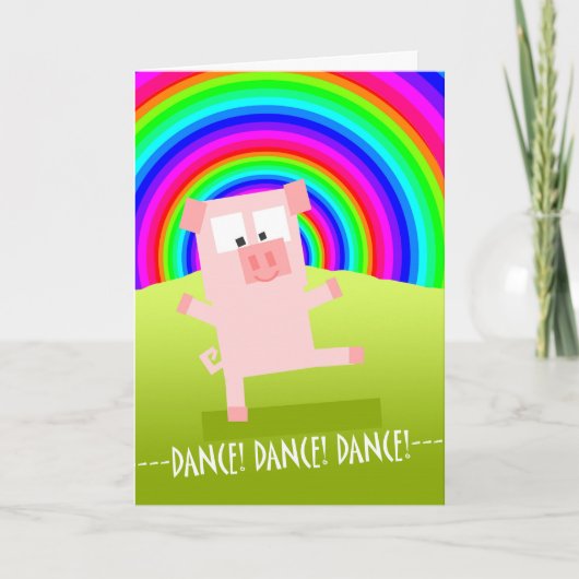 Aanmoediging Kaart met Pig Under Rainbow, Dans! (Voorkant)