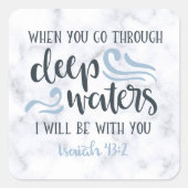 Aanmoediging van Christelijk ✝️ Bijbelvers Deep Wa Vierkante Sticker (Voorkant)