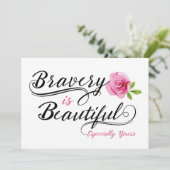 Aanmoediging van kankerpatiënten - Bravery is prac Kaart (Staand voorkant)