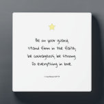 Aanmoediging van Motivatie geloof Bijbelcitaat Fotoplaat<br><div class="desc">Aanmoediging van motivatie Christelijk geloof Bijbelcitaat uit 1 Corinthians 16:13-14. Een zegen en een geweldig cadeauidee voor je geliefde, vriend of familielid.</div>
