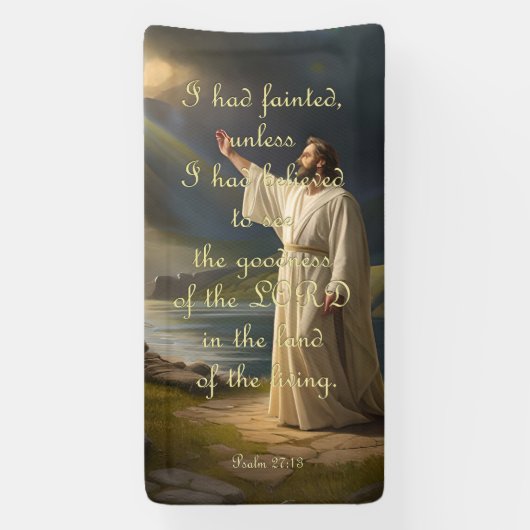 Aanmoedigingsbanner - Psalm 27:13 Spandoek (Verticaal)
