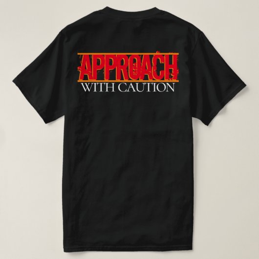 Aanpak met voorzichtig T-shirt (Design achterkant)