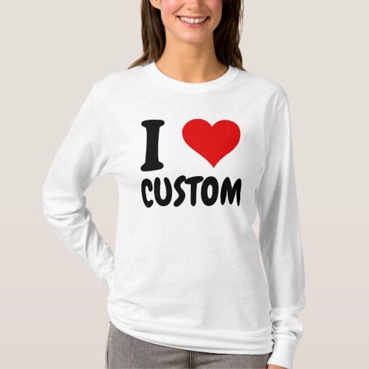 Aanpasbaar I Love Custom T-Shirt (Voorkant)