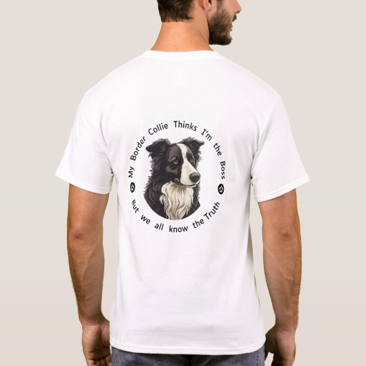 Aanpasbaar: Mijn Border Collie denkt dat ik de baa T-shirt (Achterkant)