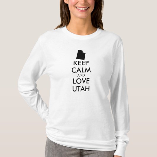 Aanpasbare BLIJF KALM en HOU VAN UTAH T-shirt (Voorkant)