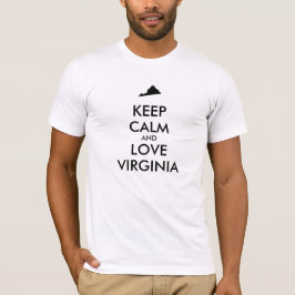 Aanpasbare BLIJF KALM en HOU VAN VIRGINIA T-shirt