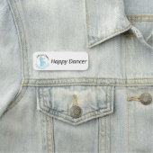 Aanpasbare naam badge "Life is a Dance..." (In situ)