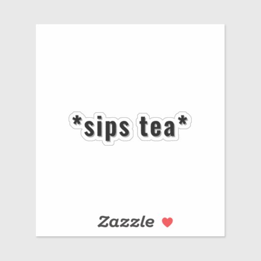 Aanpasbare Sips Tea grappige meme Sticker (Vel)