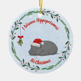 Aanpasbare "Wil een nijlpaard voor kerstmis"  Keramisch Ornament