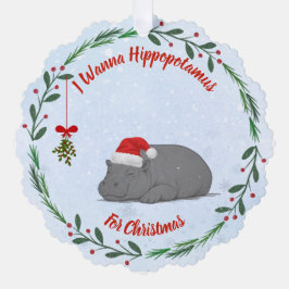 Aanpasbare "Wil een nijlpaard voor Kerstmis"  Ornament Kaart