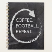 Aanpasbare zin Koffie. Voetbal. Herhalen. Planner (Voorkant)