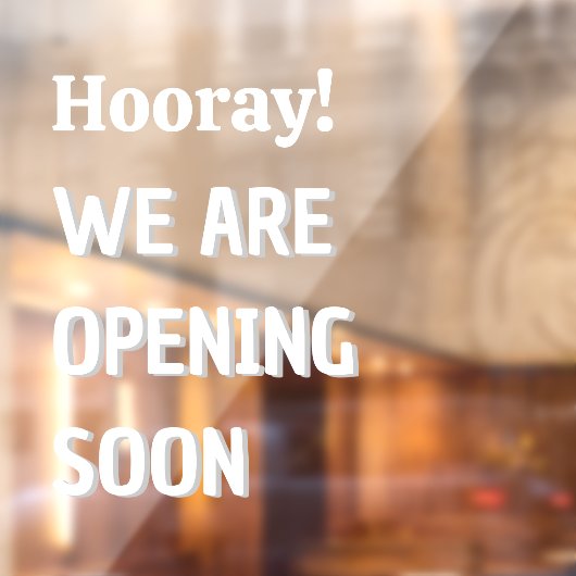 Aanpassen Hoera We openen binnenkort Shop Raamsticker (Vel 2)
