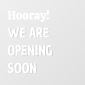 Aanpassen Hoera We openen binnenkort Shop Raamsticker (Vel)