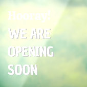 Aanpassen Hoera We openen binnenkort Shop Raamsticker (Vel 3)