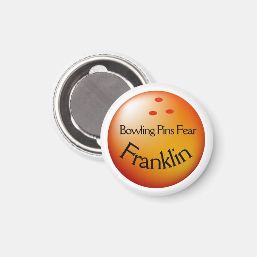 Aanpassen naam Bowling Ball Pins Angst me Bowler Magneet (Voorkant / Achterkant)