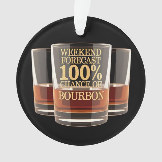 Aanpassen Weekend Forecast 100% Kans op Bourbon Ornament (voorkant)