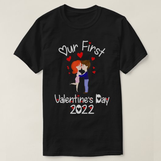 Aanpassing aan onze eerste Valentijnsdag voor pare T-shirt (Design voorkant)