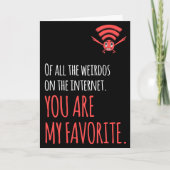AANPASSING Mijn favoriete Weirdo in Internet Funny Kaart (Voorkant)