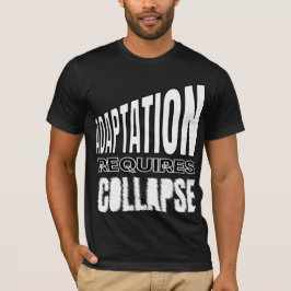 Aanpassing vereist ineenstorting – Psychologische T-shirt