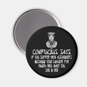 Aanstootgevende slogan Confucius Magneet (Voorkant / Achterkant)