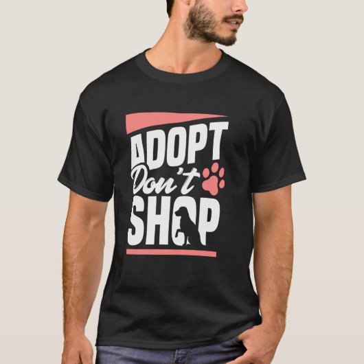 Aanvaard Don T Shop Dogs Cats Rescued Dierenvriend T-shirt (Voorkant)