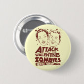 Aanval van de Valentijnse Zombies Ronde Button 5,7 Cm (Voorkant /achterkant)