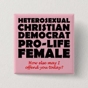 Aanvallende Democratische Vrouwelijke Christelijke Vierkante Button 5,1 Cm