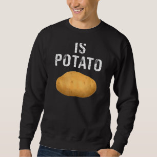 Aardappel is aardappel trui