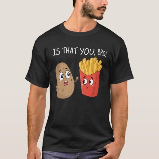 Aardappel is dat je grappige frietjes grappig doet t-shirt (Voorkant)