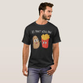 Aardappel is dat je grappige frietjes grappig doet t-shirt (Voorkant volledig)