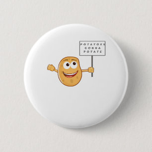 Aardappelen Gonna Potate (Vegetable Potato Pun) Kl Ronde Button 5,7 Cm