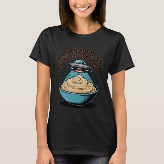 Aardappelpuree is buitenaards UFO Th T-shirt (Voorkant)