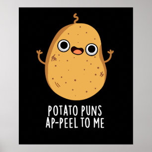Aardappelschil voor mij Funny Potato pun Dark BG Poster
