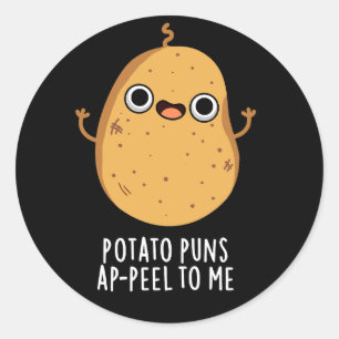 Aardappelschil voor mij Funny Potato pun Dark BG Ronde Sticker
