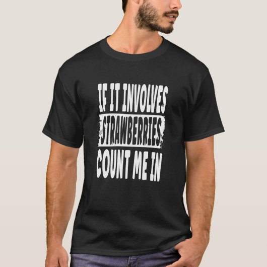 Aardbei Quote Aardbeien T-shirt (Voorkant)