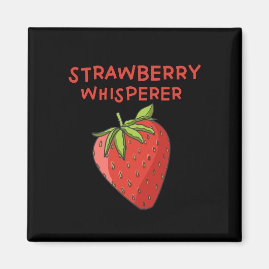 Aardbei Whisperer Magneet (Voorkant)