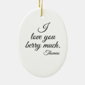Aardbeien op Gingham, "Ik hou veel van je bessen" Keramisch Ornament (Achterkant)