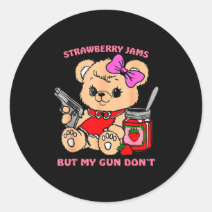 Aardbeienjam maar mijn pistool niet Grappige Teddy Ronde Sticker