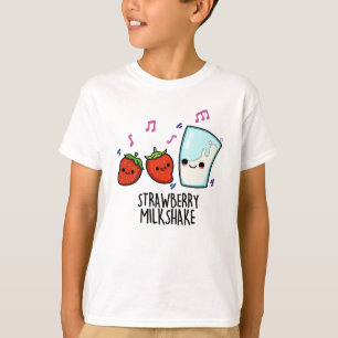 Aardbeienmelk Shake Grappig Voedsel Pun T-shirt