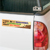 Aardbevingen zijn niet mijn schuld bumpersticker (Op Truck)