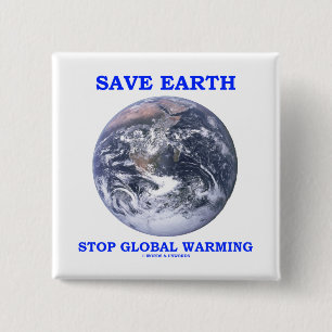 Aarde besparen door wereldwijd opwarmen (blauwe ma vierkante button 5,1 cm